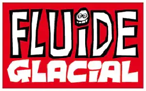 Fluide Glacial